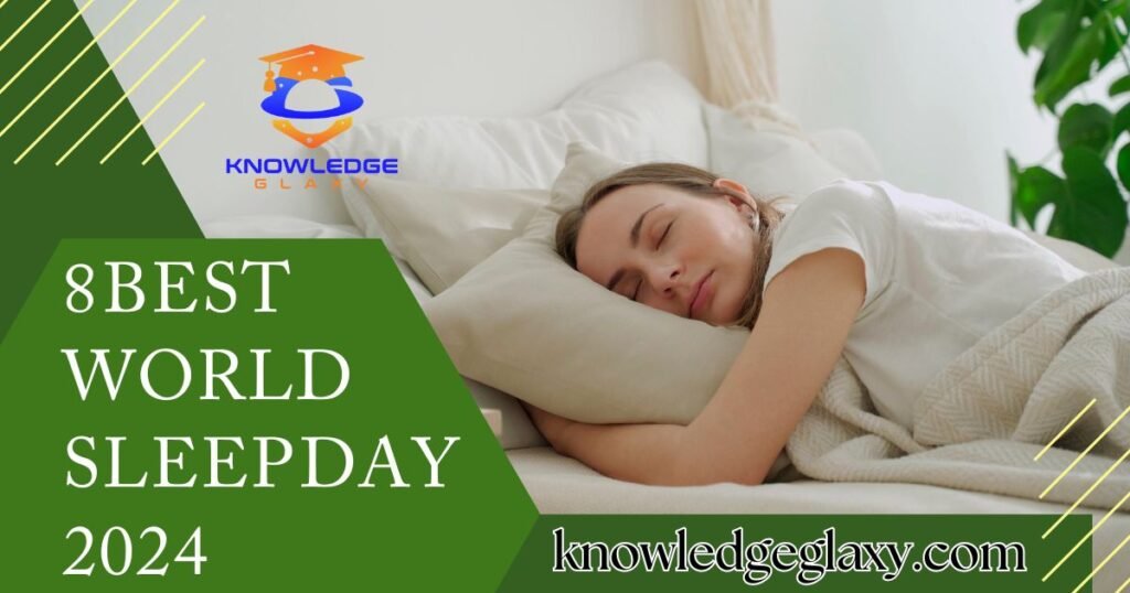 8 Best World sleep Day 2024
