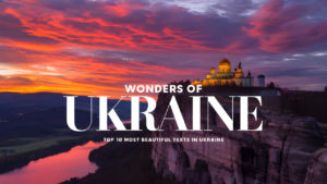 Most Beautiful Places to Visit in Ukraine