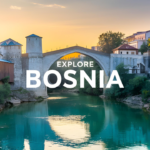 Most Beautiful Places to Visit in Bosnia