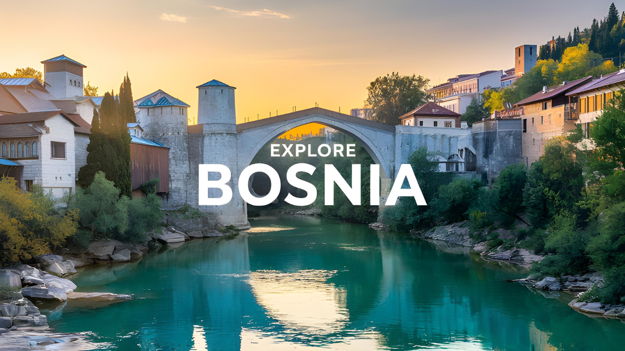 Most Beautiful Places to Visit in Bosnia